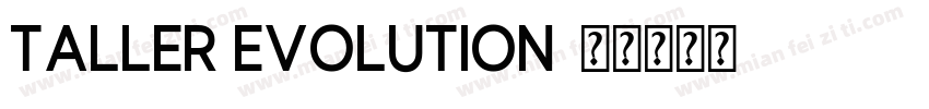 taller evolution字体转换